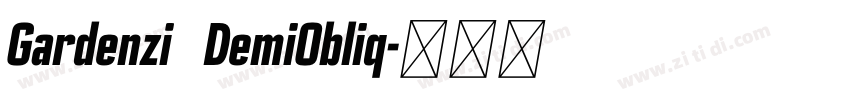 Gardenzi   DemiObliq字体转换
